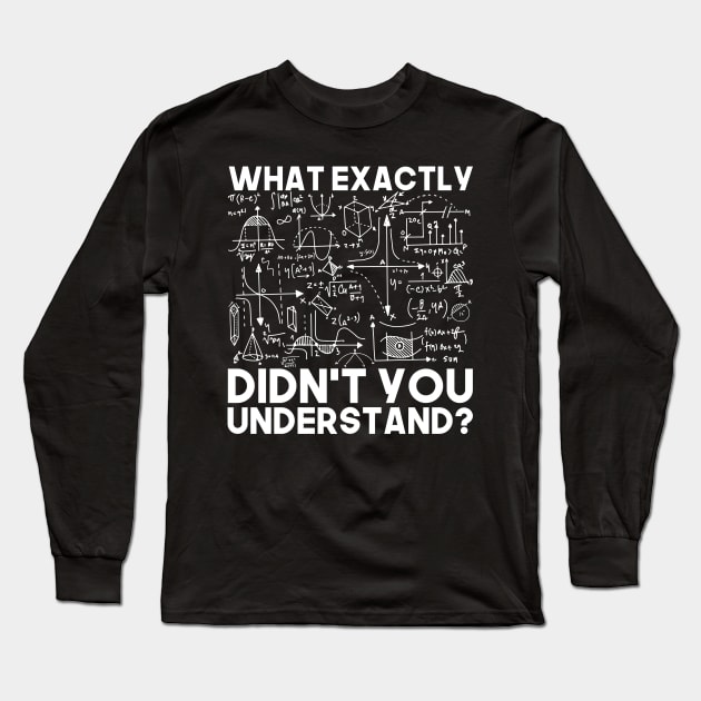 Physics Equation Humor Science Long Sleeve T-Shirt by shirtsyoulike